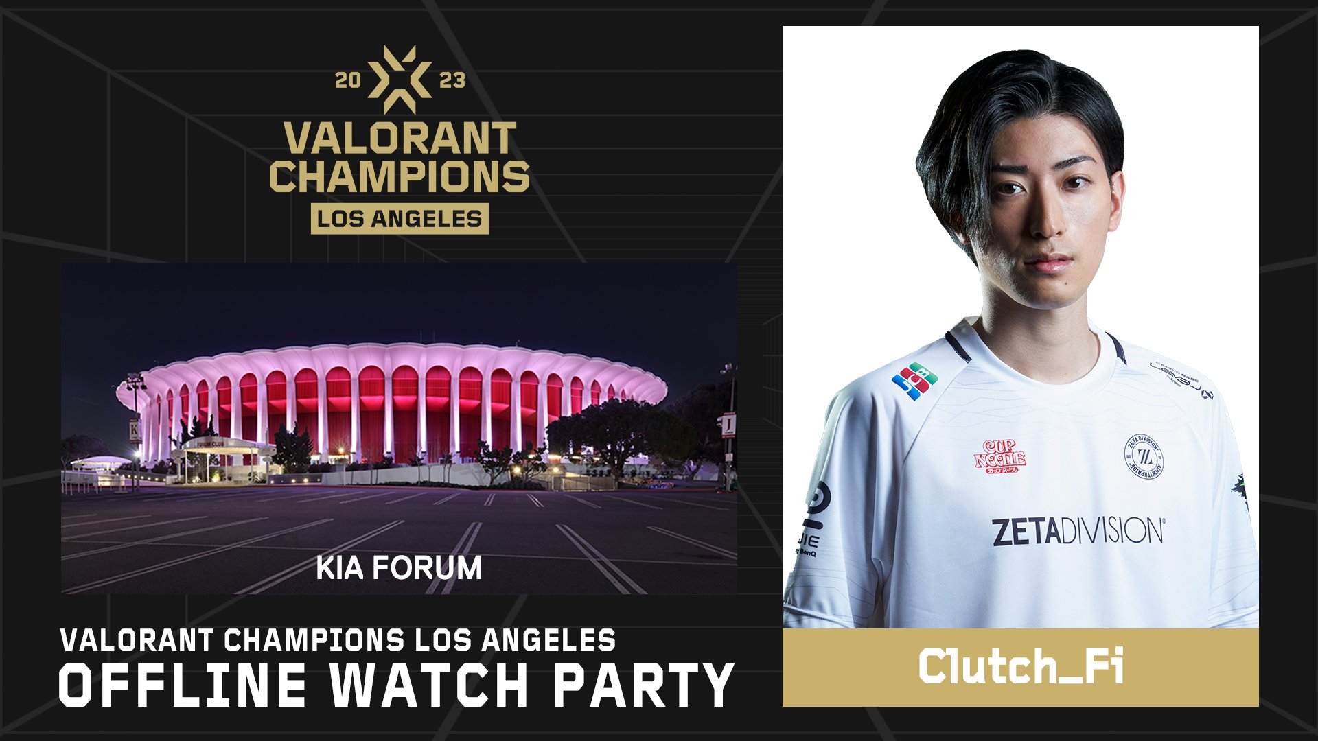 出演情報 – Clutch_Fiが『VALORANT Champions Los Angeles Offline Watch Party』を実施