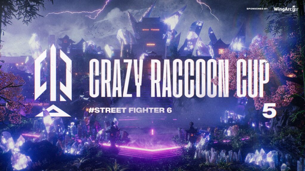 出演情報 – XQQが『第5回 Crazy Raccoon Cup Street Fighter 6』に出演