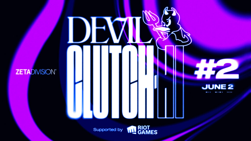 出演情報 – Clutch_Fiが『Devil Clutch杯 #2 Supported by Riot Games』を開催、crow, Laz, acoが出演