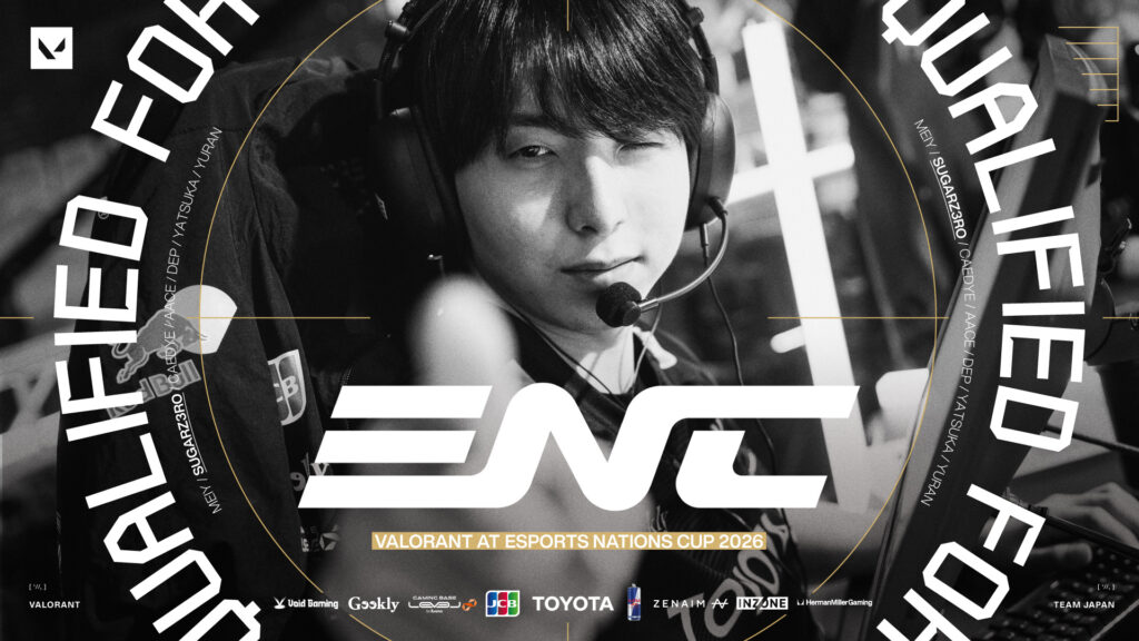 VALORANT部門 – SugarZ3roが日本代表として『Esports Nations Cup 2026』本戦へ進出