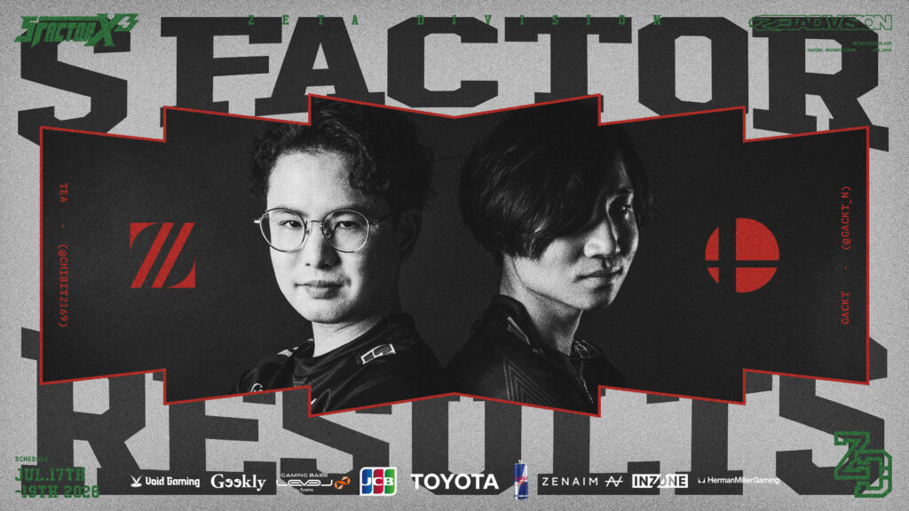 大乱闘スマッシュブラザーズ部門 – 『S Factor X3』 Tea, Gackt 結果報告